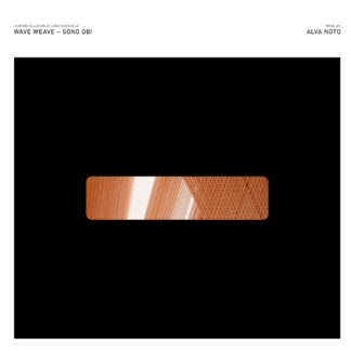 N-073 . Alva Noto . Wave Weave – Sono Obi